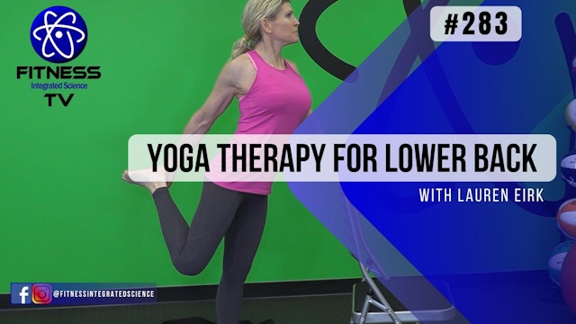 Video 283 | Yoga Therapy for the Lower Back (30 Minutes) with Lauren Eirk