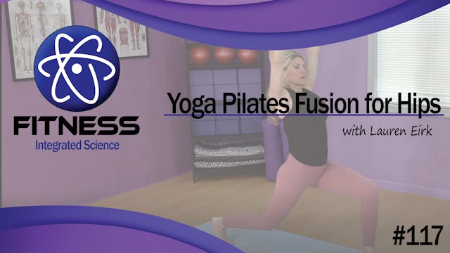 Video 117 | Yoga Pilates Fusion for H...