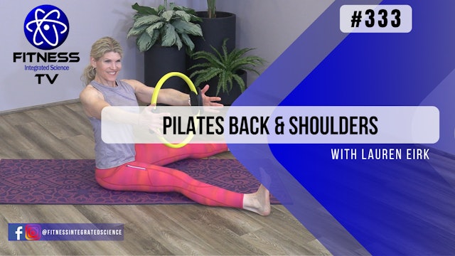 Video 333 | Pilates Back and Shoulders (30 Minutes) with Lauren Eirk