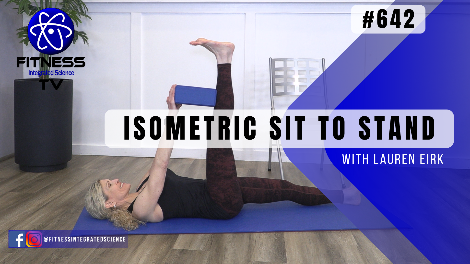 Video 642 | Isometric Sit To Stand (15 minutes) with Lauren Eirk