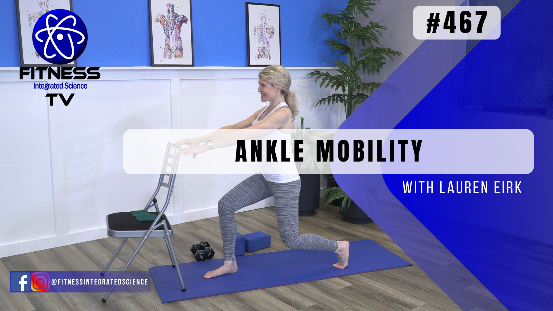 Video 467 | Ankle Mobility (45 Minutes) with Lauren Eirk
