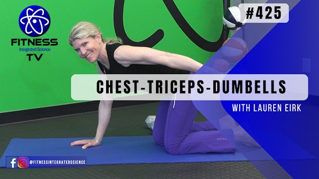 Video 425 | Chest and Triceps Dumbbell Workout (30 minutes) with Lauren Eirk