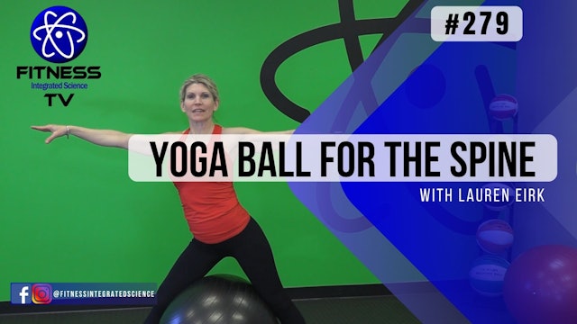 Video 279 | Yoga Ball for the Spine (30 minute workout) with Lauren Eirk