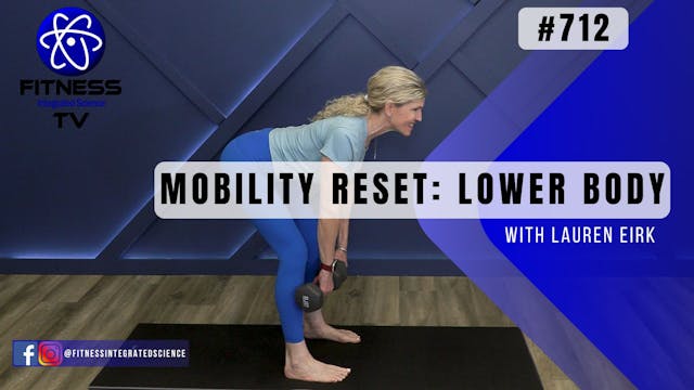 Video 712 | Mobility Reset: Lower Bod...