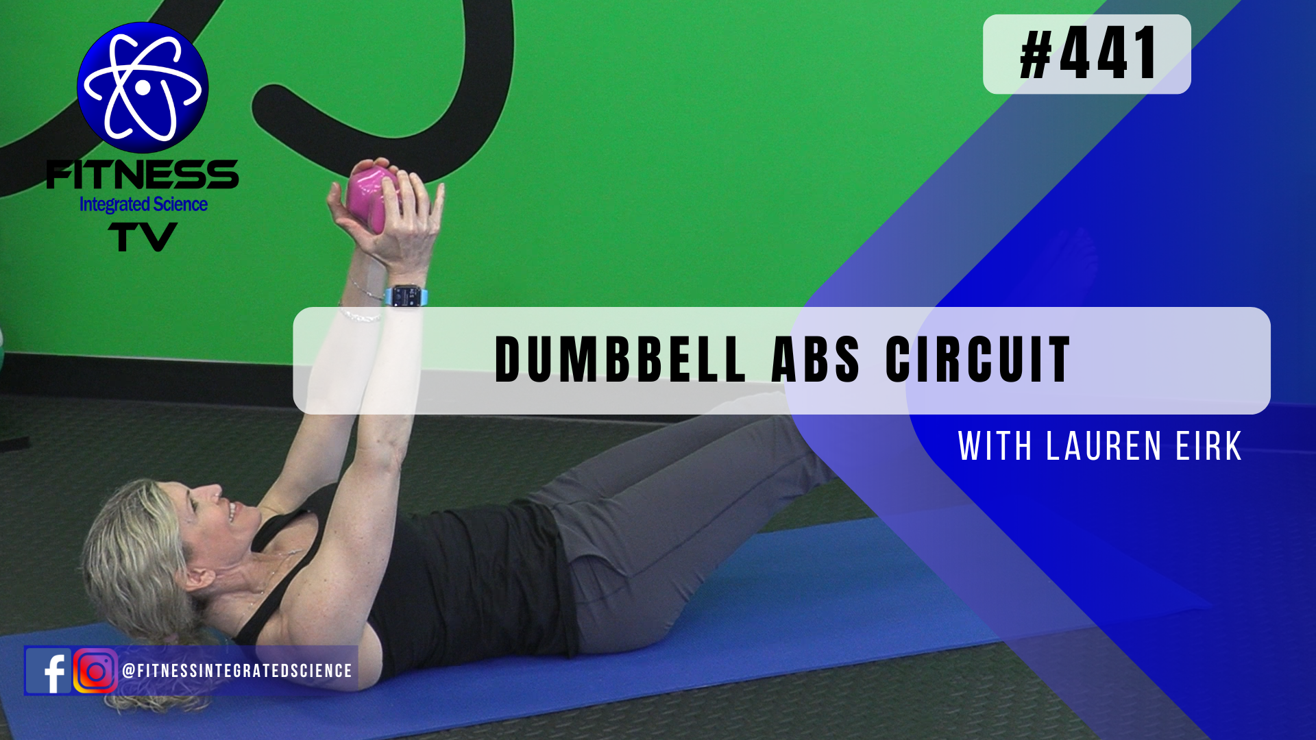 Video 441 | Dumbbell Abs Circuit (15 Minutes) with Lauren Eirk