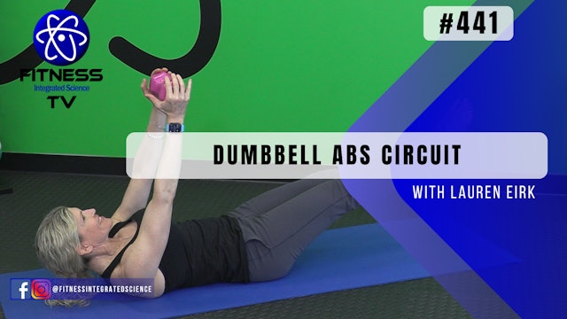 Video 441 | Dumbbell Abs Circuit (15 Minutes) with Lauren Eirk