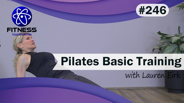 Video 246 | Pilates Basic Training (45 Minute workout) with Lauren Eirk