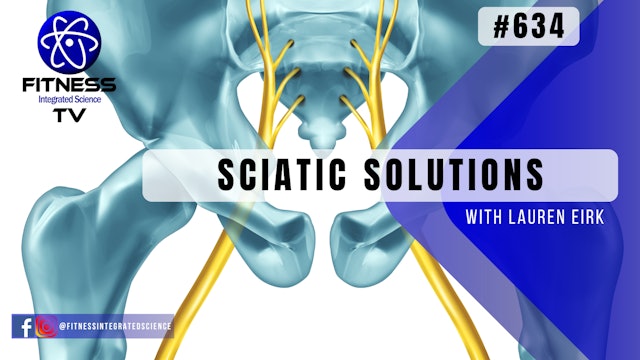 Video 634 | Sciatic Solutions (45 minutes) with Lauren Eirk