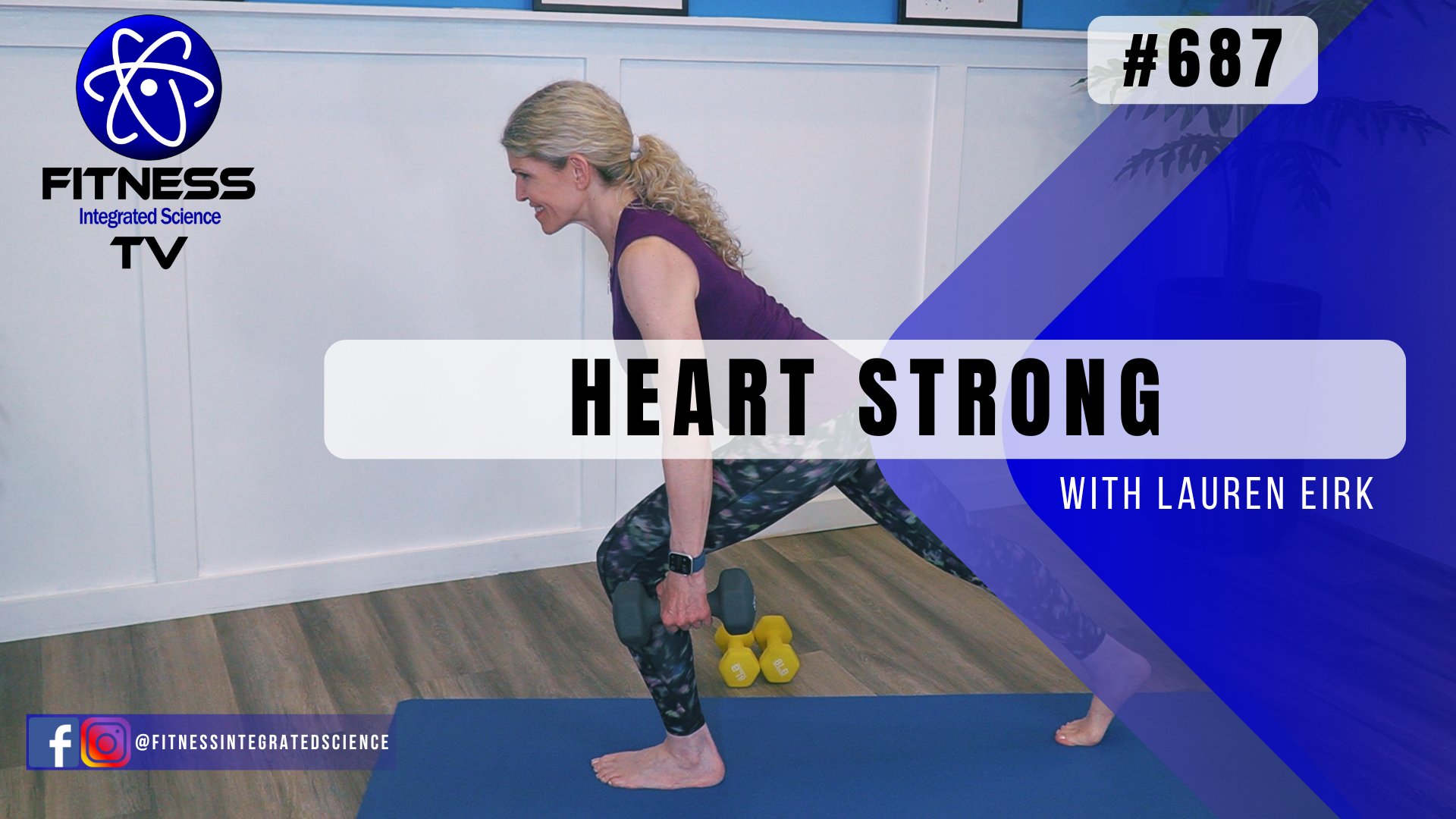 Video 687 | Heart Strong (30 minutes) with Lauren Eirk
