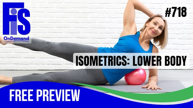 Video 718 | Isometrics: Lower Body wi...