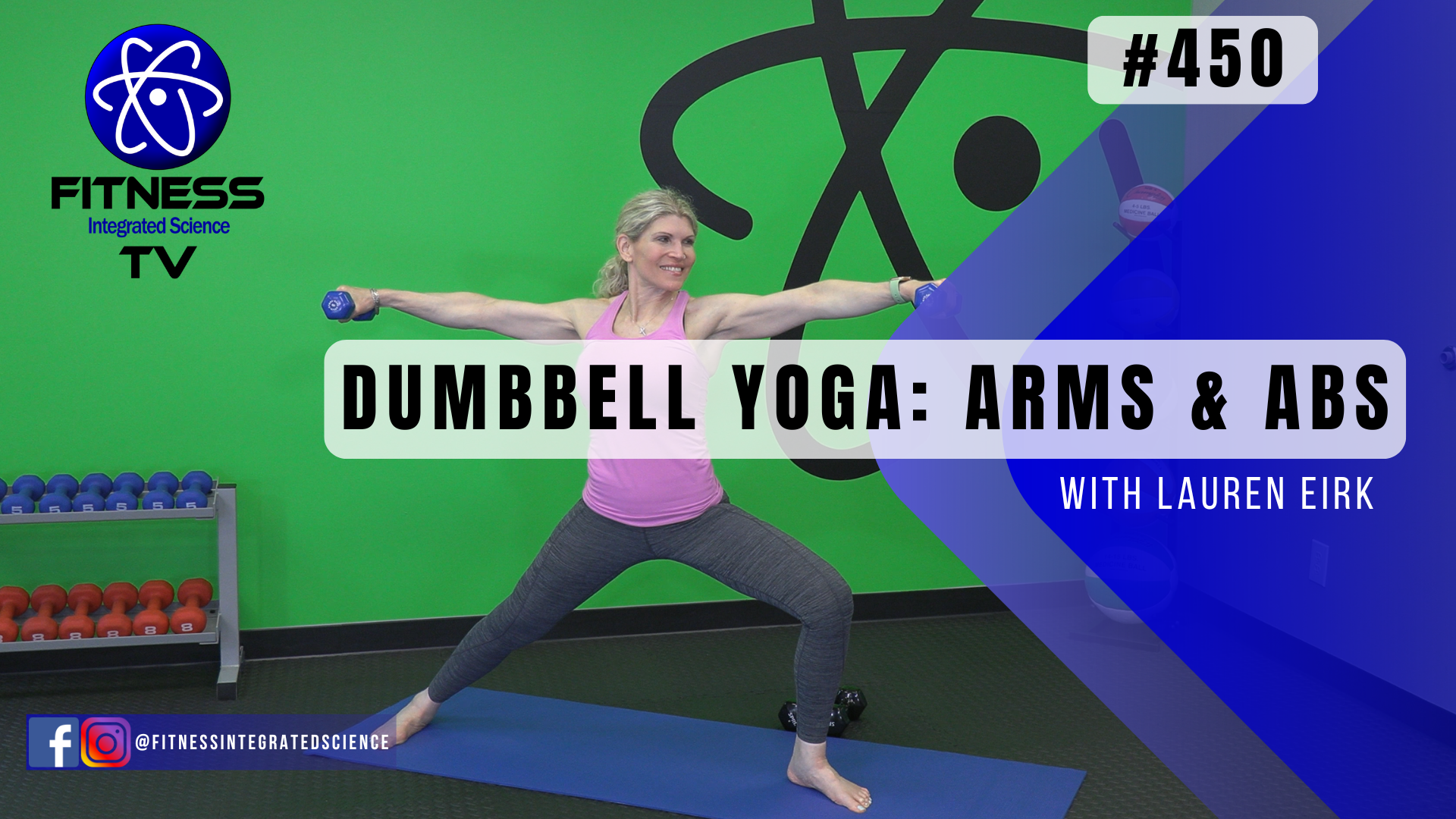 Video 450 | Dumbbell Yoga: Arms and Abs (30 Minutes) with Lauren Eirk