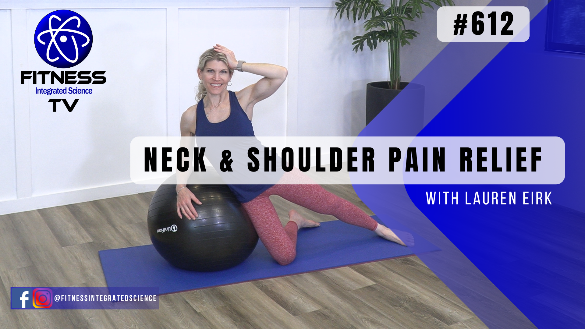 Video 612 | Neck & Shoulder Pain Relief (30 minutes) with Lauren Eirk