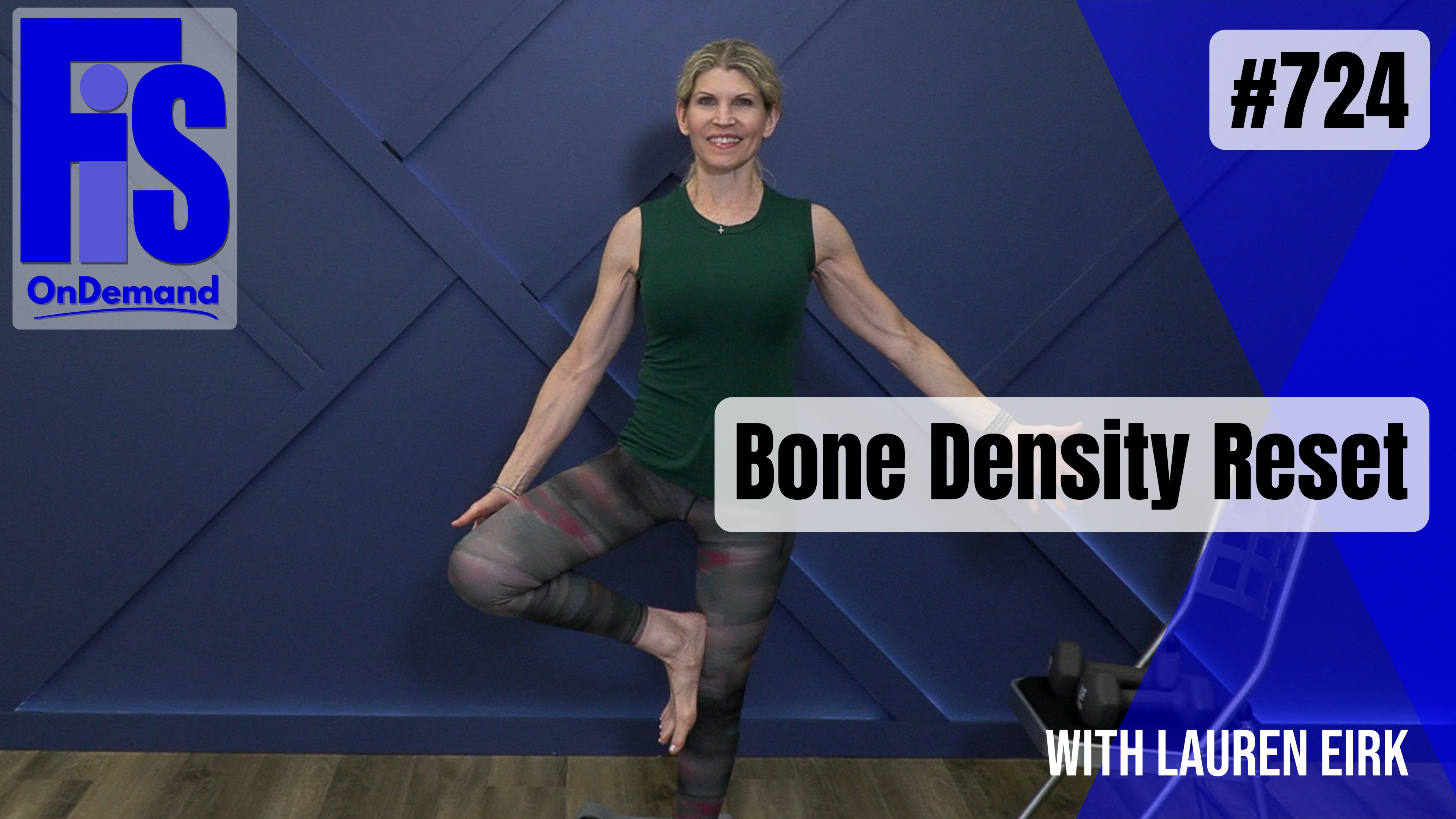 Video 724 | Bone Density Reset (45 minutes) with Lauren Eirk