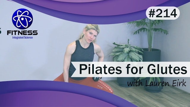 Video 214 | Pilates for Glutes (30 minutes) with Lauren Eirk