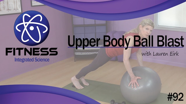 Video 092 | Upper Body Ball Blast (30 Minute Workout) with Lauren Eirk