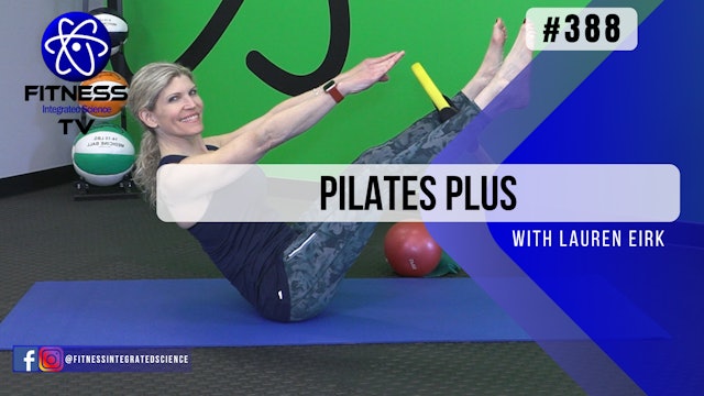 Video 388 | Pilates PLUS (45 Minutes) with Lauren Eirk