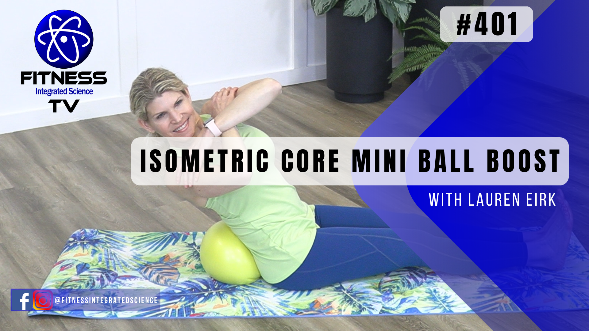 Video 401 | Isometric Core Mini Ball Boost (15 minutes) with Lauren Eirk