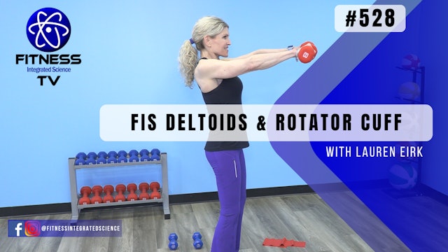Video 528 | FIS Deltoids and Rotator Cuff (45 minutes) with Lauren Eirk