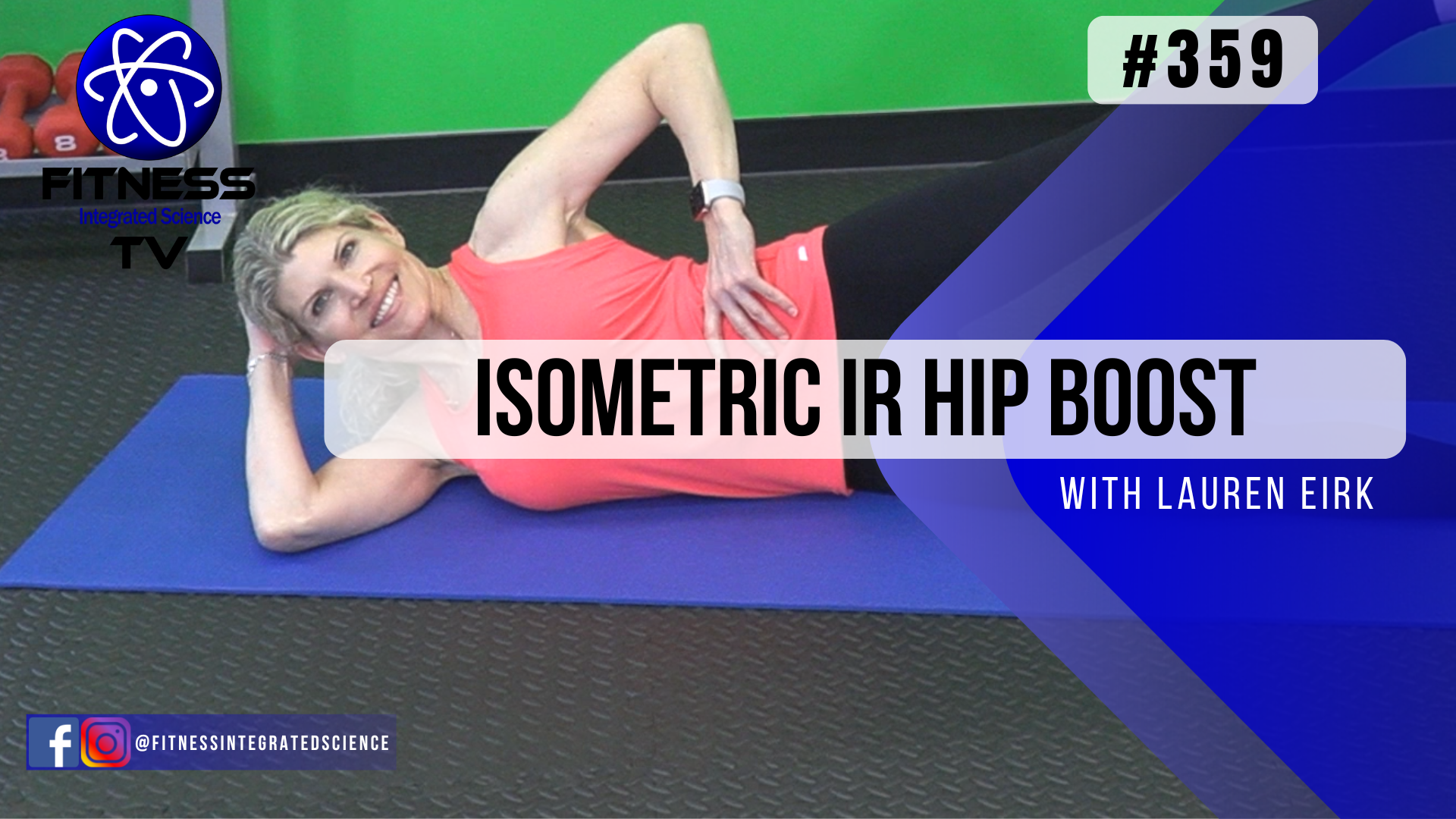 Video 359 | Isometric Hip Internal Rotation Boost (15 minutes) with Lauren Eirk