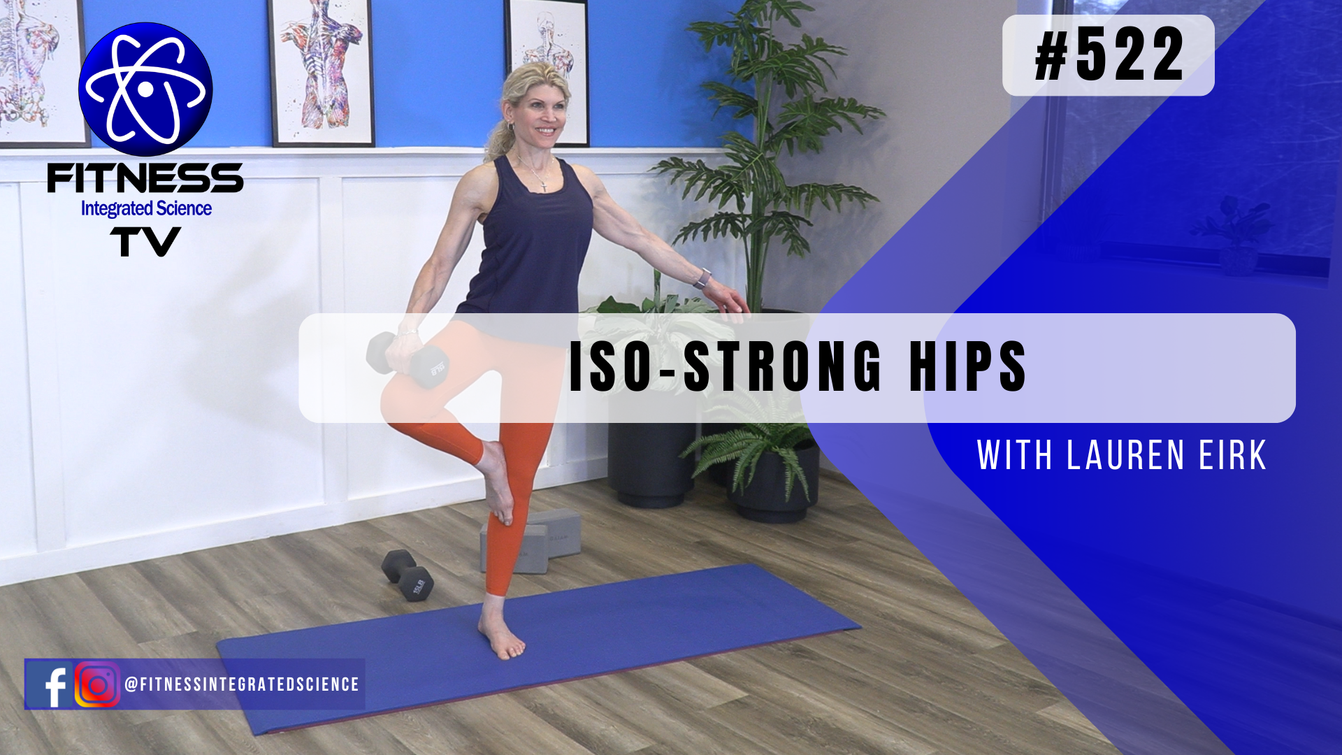 Video 522 | ISO-Strong Hips (30 minutes) with Lauren Eirk