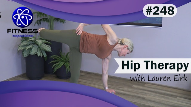 Video 248 | Yoga Therapy for Hips (30 Minutes) with Lauren Eirk