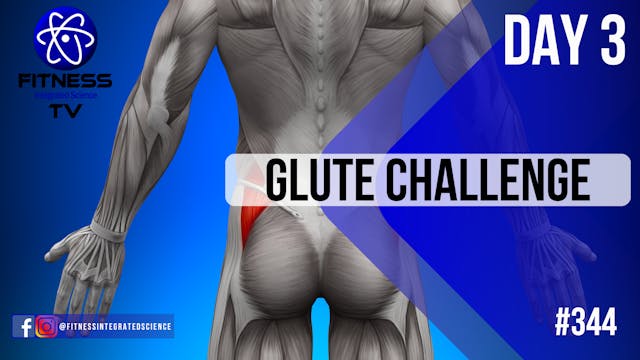 Video 344 | Day Three Glute Challenge...