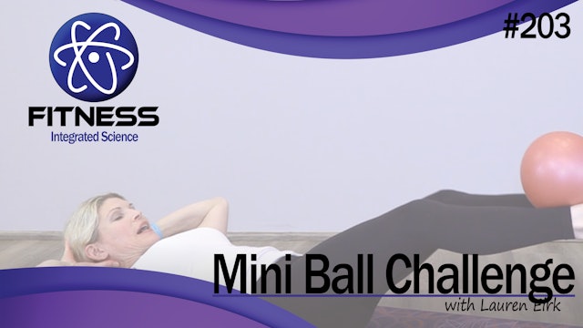 Video 203 | Mini Ball Challenge (55 Minute Workout) with Lauren Eirk