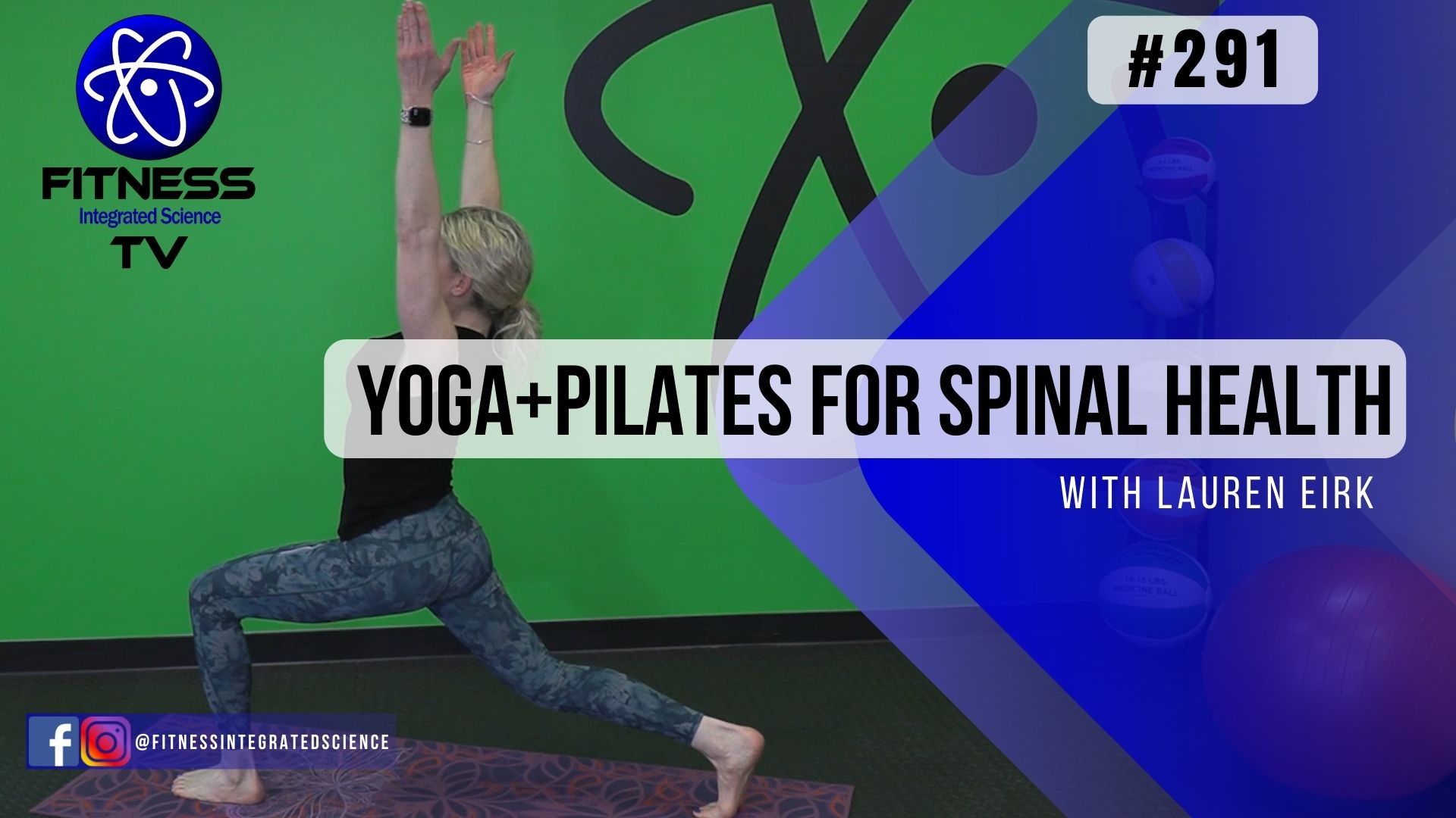 Video 291 | Yoga + Pilates for Spinal Health (45 Min. workout) with Lauren Eirk