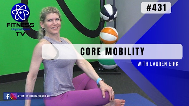 Video 431 | Core Mobility (30 minutes) with Lauren Eirk