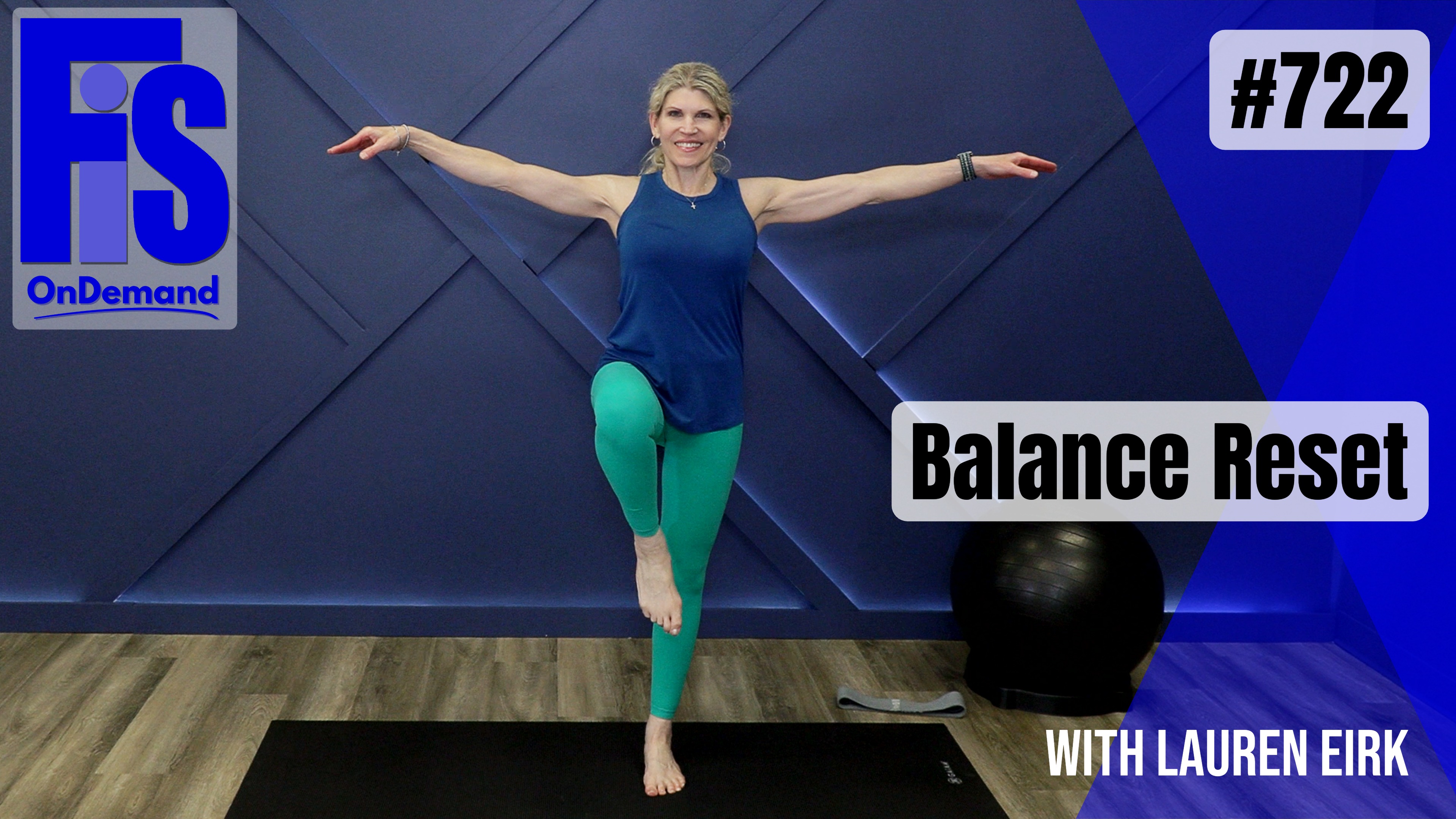 Video 722 | Balance Reset (45 minutes) with Lauren Eirk