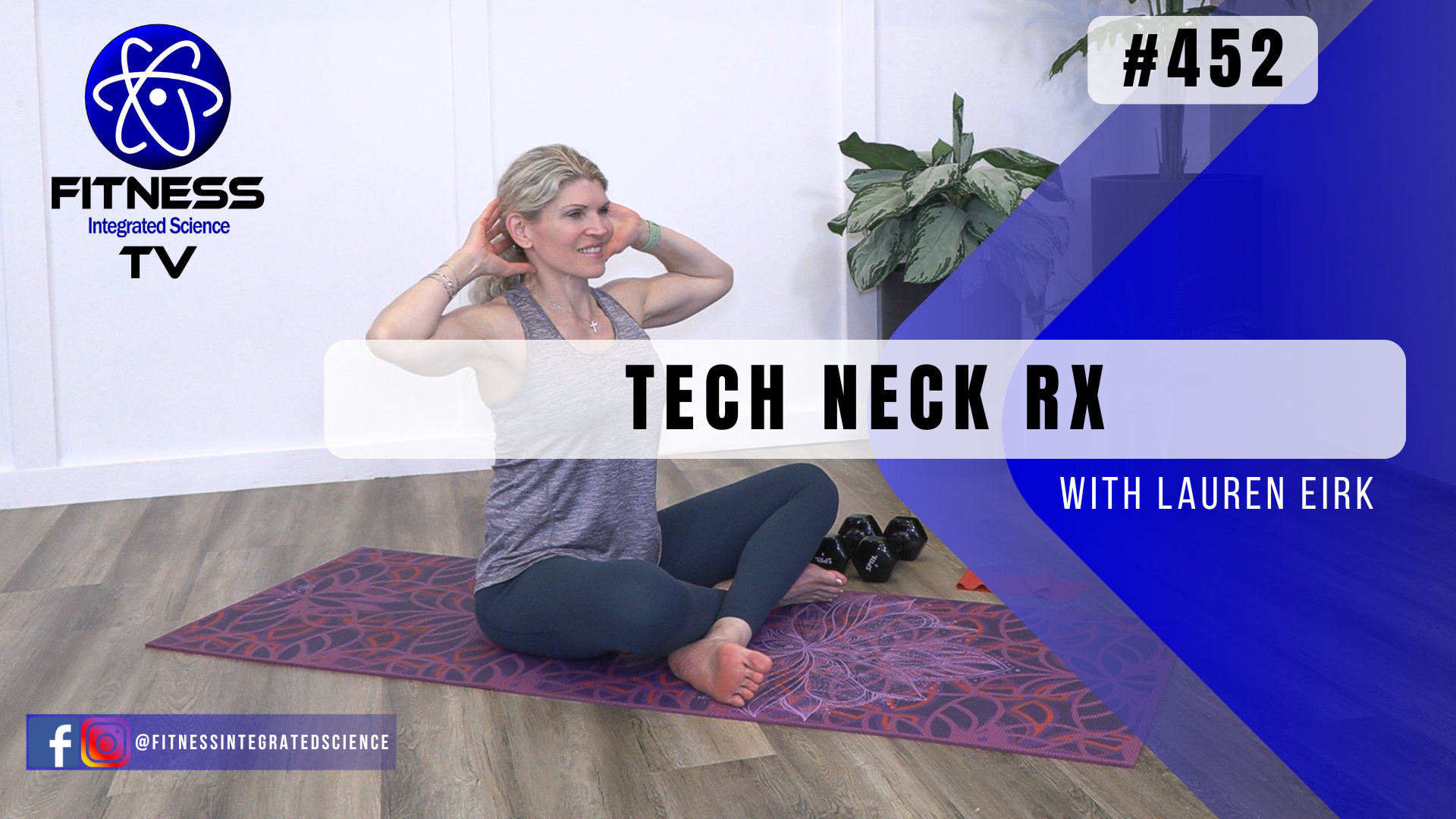 Video 452 | Tech Neck RX (30 Minutes) with Lauren Eirk
