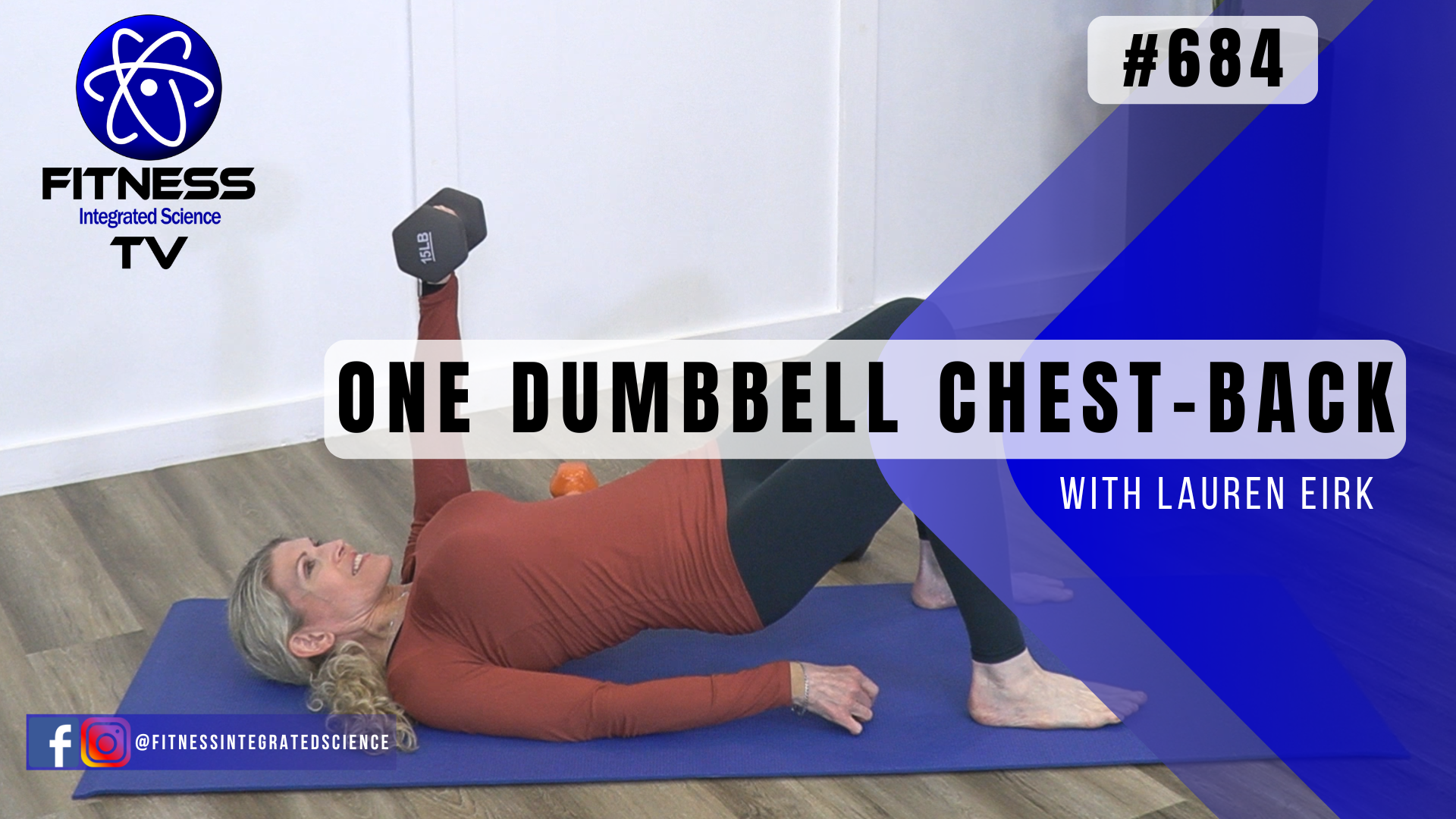 Video 684 | One Dumbbell Chest and Back Workout (30 minutes) with Lauren Eirk