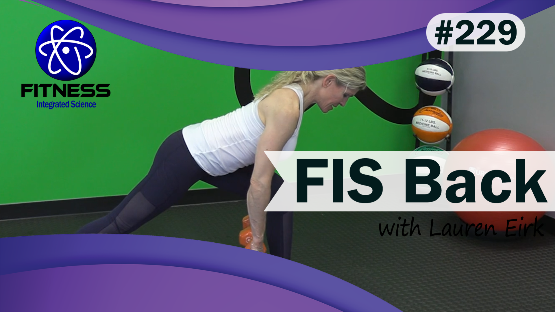 Video 229 | FIS Back Workout (30 Minutes) with Lauren Eirk