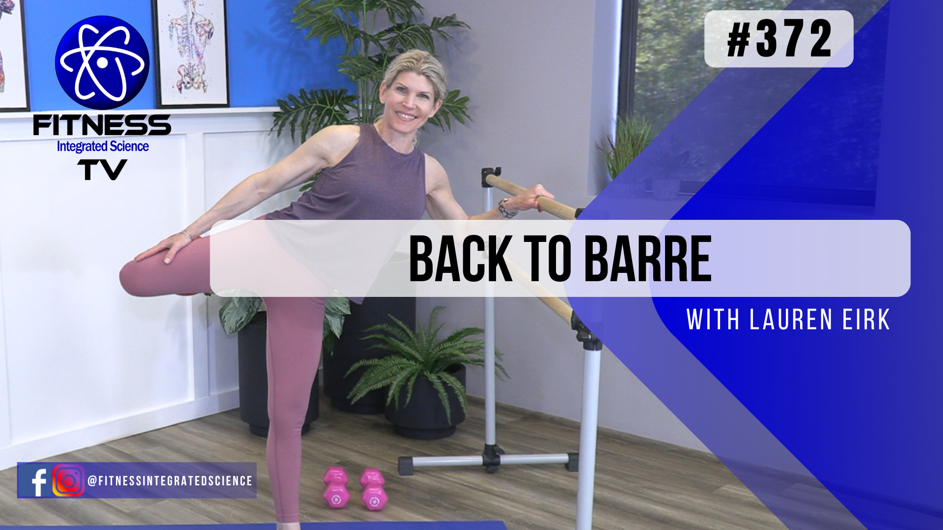 Video 372 | Back To Barre (30 Minutes) with Lauren Eirk