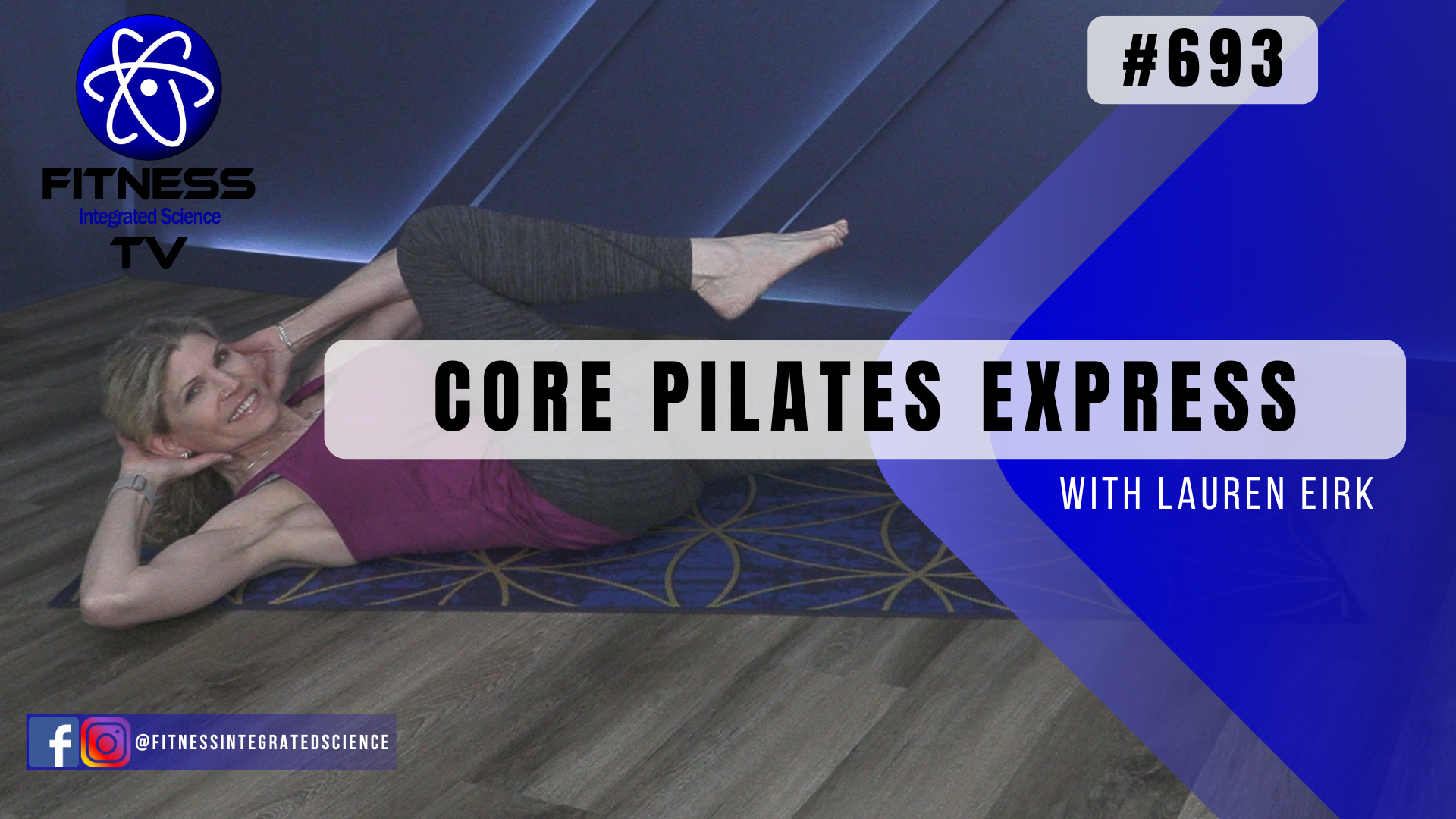 Video 693 | Core Pilates Express (15 mins) with Lauren Eirk