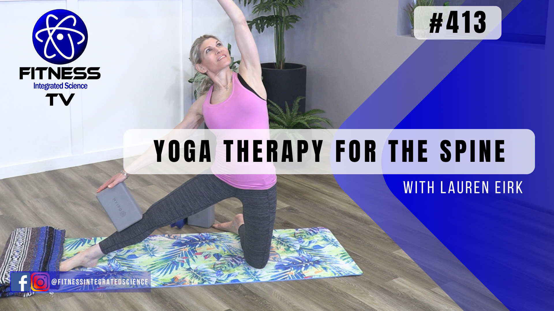 Video 413 | Yoga Therapy for the Spine (30 minutes) with Lauren Eirk