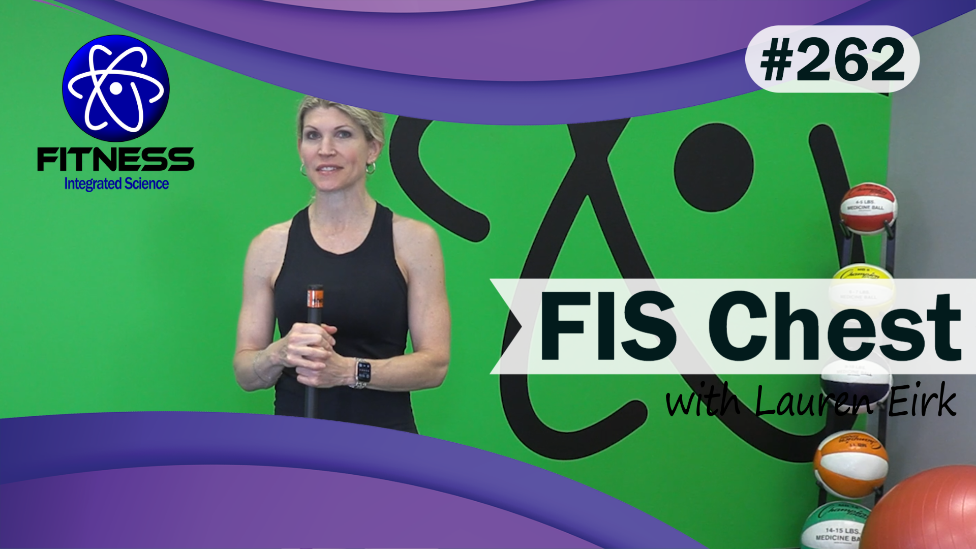 Video 262 | FIS Chest (30 Minute Workout) with Lauren Eirk