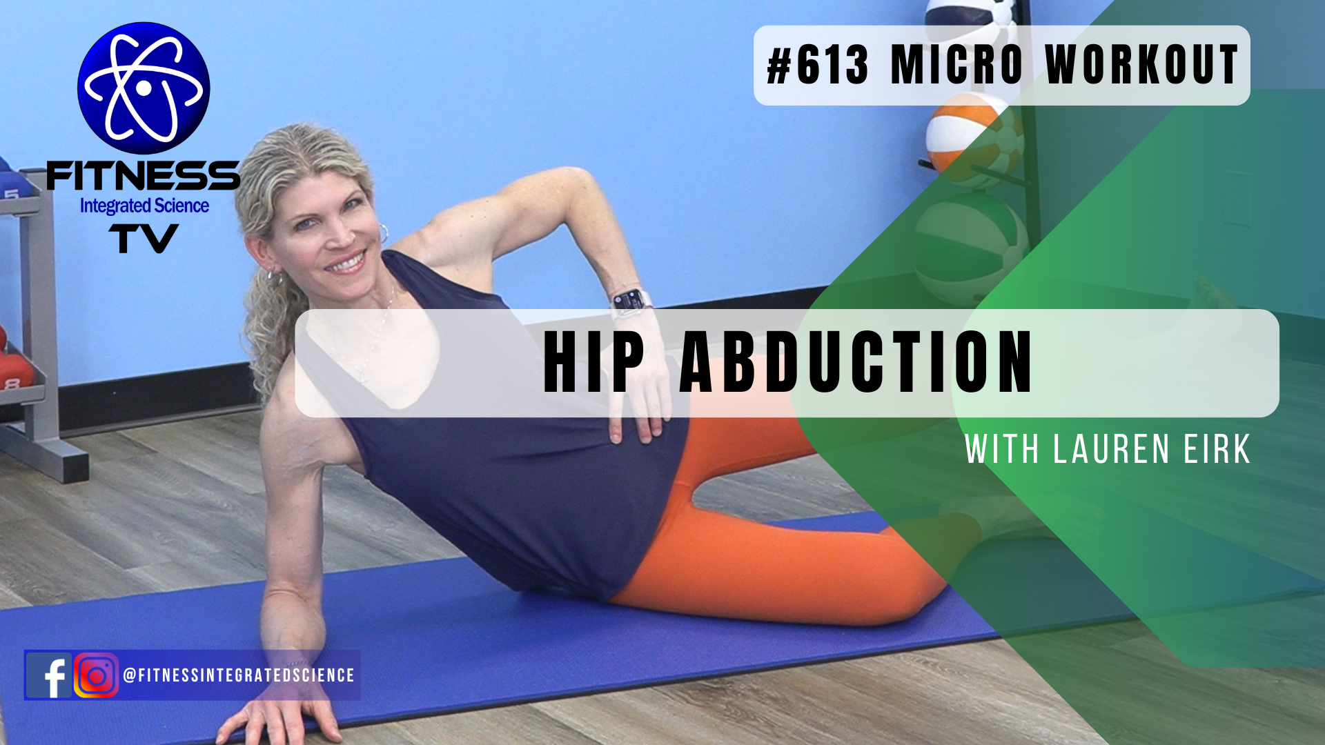 Video 613 | Micro Workout: Hip Abduction (10 minutes) with Lauren Eirk