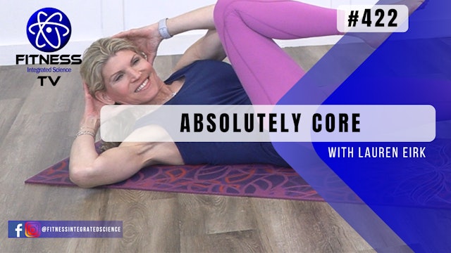 Video 422 | Absolutely Core (30 minutes) with Lauren Eirk
