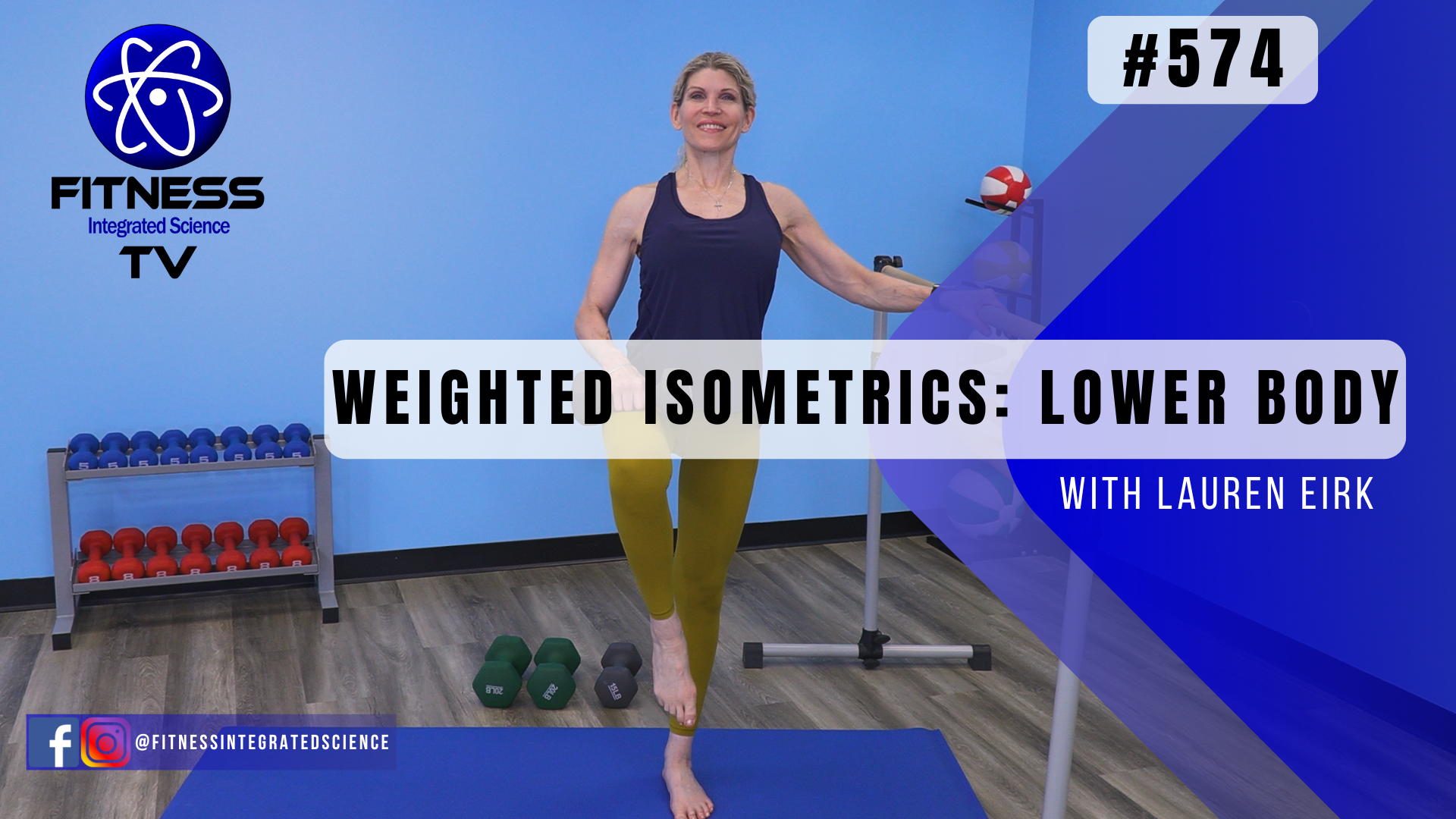 Video 574 | Weighted Isometrics: Lower Body (30 minutes) with Lauren Eirk 