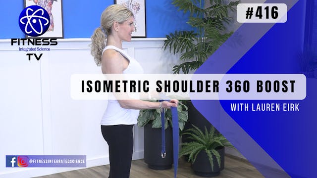 Video 416 | Isometric Shoulder 360 Bo...