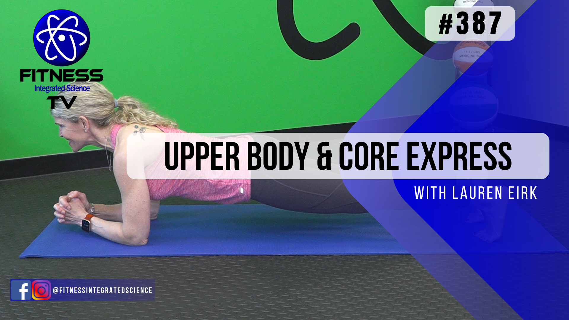 Video 387 | Upper Body & Core Express (15 Minutes) with Lauren Eirk