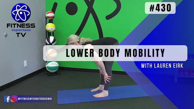 Video 430 | Lower Body Mobility (30 minutes) with Lauren Eirk