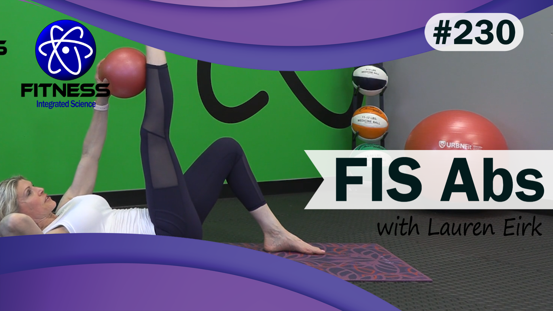 Video 230 | FIS Abs (30 Minute Workout) with Lauren Eirk
