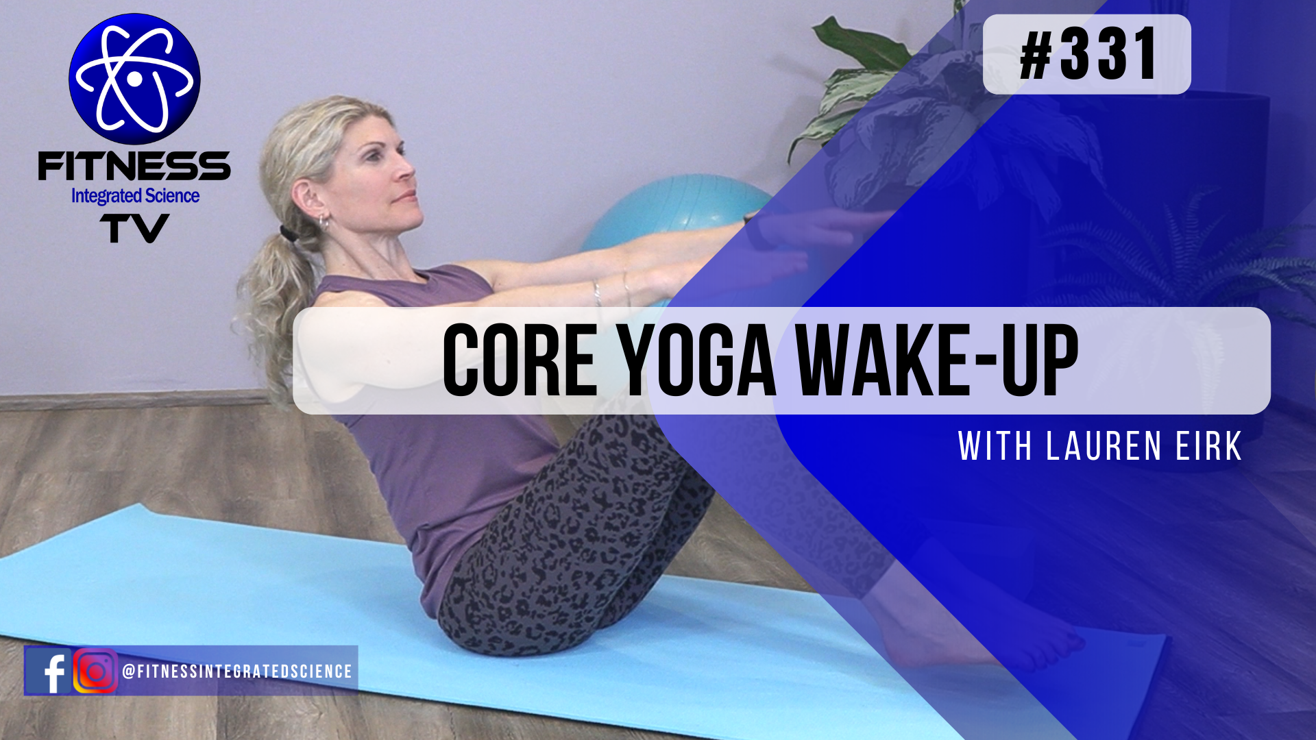 Video 331 | Core Yoga Wake-Up (30 Minutes) with Lauren Eirk