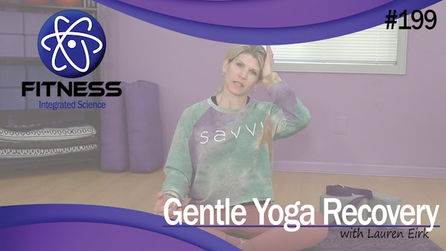 Video 199 | Gentle Yoga Recovery (45 minute workout) with Lauren Eirk