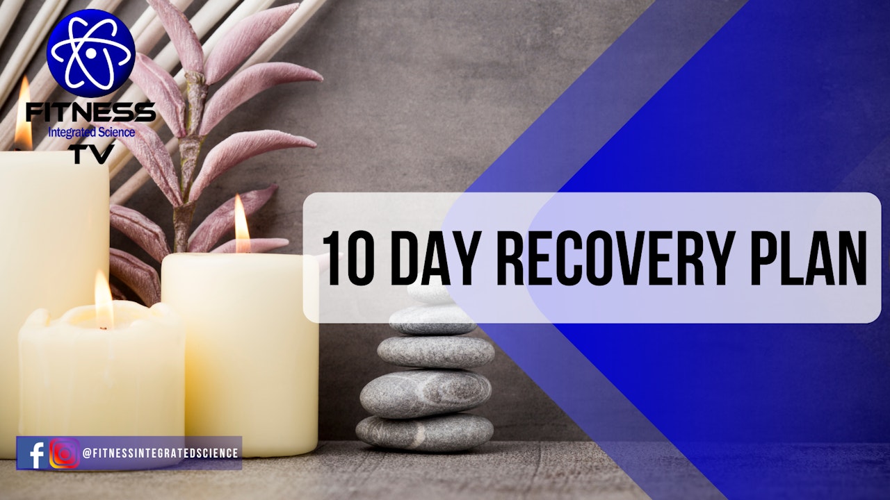10 Day Recovery Plan
