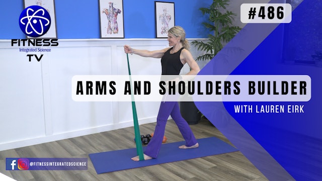 Video 486 | Arms and Shoulders Builder (30 minutes) with Lauren Eirk