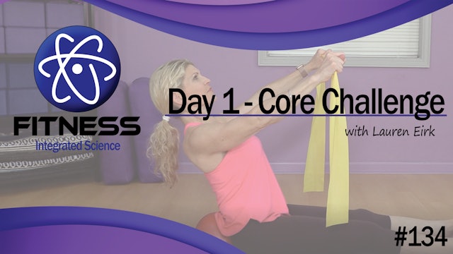 Video 134 | Day 1 Strength & Conditioning Core Challenge Series with Lauren Eirk