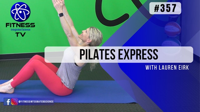 Video 357 | Pilates Express (15 Minute Workout) with Lauren Eirk